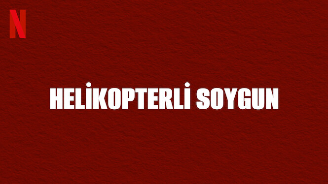 Helikopterli Soygun